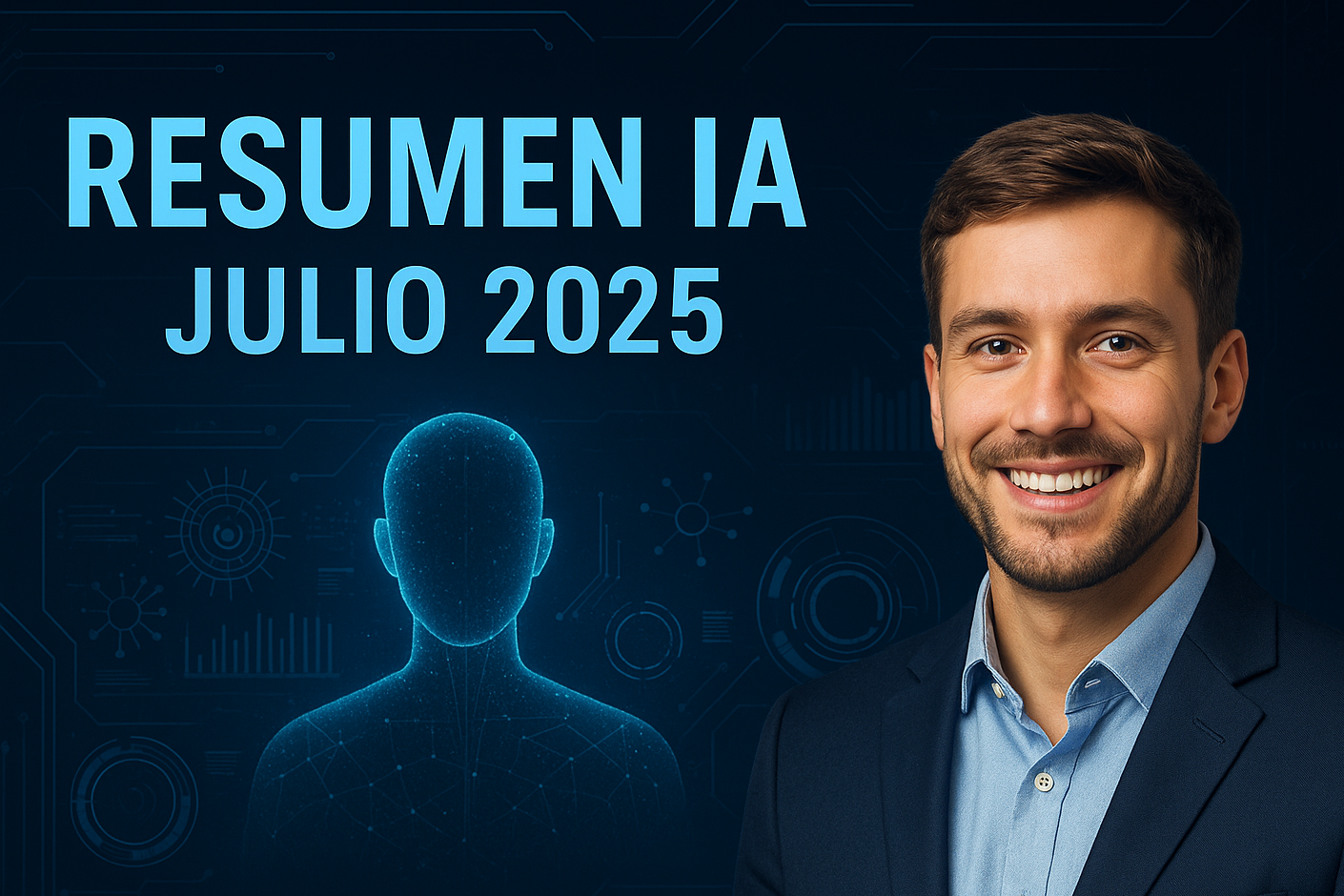 Los Avances en IA que Cambiarán la Forma de Trabajar (20/07/2025)