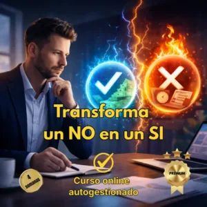 Hombre de negocios reflexionando frente a una balanza visual que muestra el éxito económico con un check azul y el fracaso con una X roja, con el texto Transforma un NO en un SI.